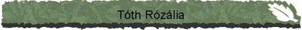 Tóth Rózália